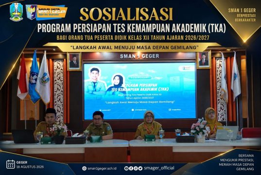 SOSIALISASI PROGRAM PERSIAPAN TES KEMAMPUAN AKADEMIK (TKA) BAGI ORANG TUA PESERTA DIDIK KELAS XII TAHUN AJARAN 2026/2027